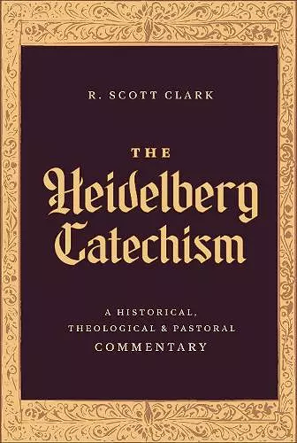 The Heidelberg Catechism cover