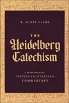 The Heidelberg Catechism cover