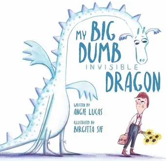 My Big, Dumb, Invisible Dragon cover