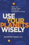 Use Your Planets Wisely cover