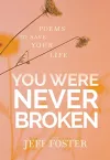 You Were Never Broken cover
