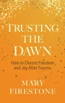 Trusting the Dawn cover
