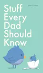 Stuff Every Dad Should Know cover
