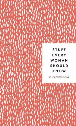 Stuff Every Woman Should Know cover