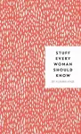 Stuff Every Woman Should Know cover
