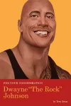 For Your Consideration: Dwayne The Rock Johnson cover
