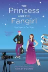 The Princess and the Fangirl cover