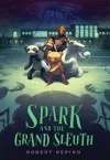 Spark and the Grand Sleuth  cover