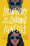 Lycanthropy and Other Chronic Illnesses cover