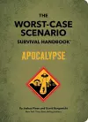 The Worst-Case Scenario Survival Handbook: Apocalypse cover