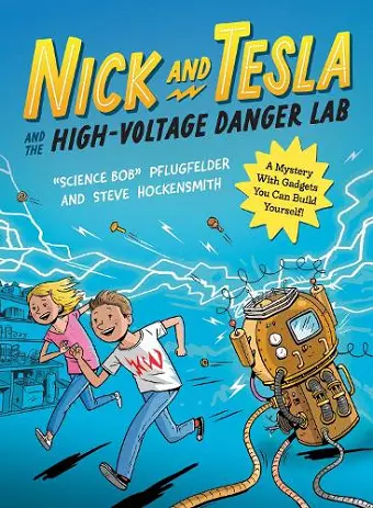 Nick and Tesla and the High Voltage Danger Lab cover