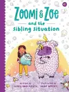 Zoomi and Zoe and the Sibling Situation cover