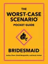 The Worst-Case Scenario Pocket Guide: Bridesmaid cover