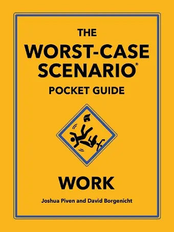 The Worst-Case Scenario Pocket Guide: Work cover