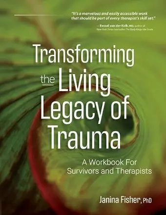 Transforming the Living Legacy of Trauma cover