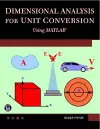 Dimensional Analysis for Unit Conversions Using MATLAB cover