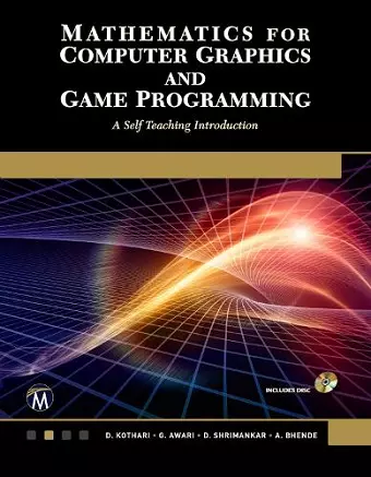 Mathematics for Computer Graphics and Game Programming cover