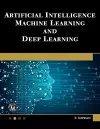 Artificial Intelligence, Machine Learning, and Deep Learning cover