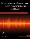 Multiphysics Modeling Using COMSOL 5 and MATLAB cover