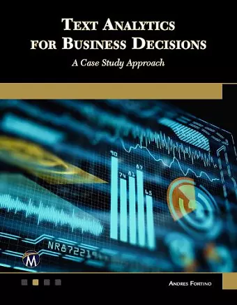 Text Analytics for Business Decisions cover