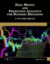 Data Mining and Predictive Analytics for Business Decisions cover