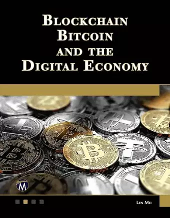 Blockchain, Bitcoin, and the Digital Economy cover