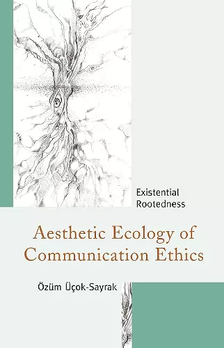Aesthetic Ecology of Communication Ethics cover