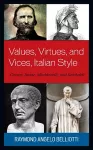 Values, Virtues, and Vices, Italian Style cover
