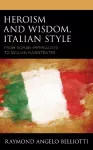 Heroism and Wisdom, Italian Style cover