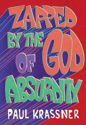 Zapped by the God of Absurdity cover