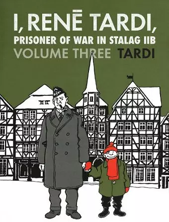 I, Rene Tardi, Prisoner of War in Stalag IIB Vol. 3 cover