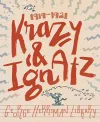The George Herriman Library: Krazy & Ignatz 1919-1921 cover