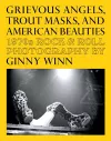 Grievous Angels, Trout Masks, And American Beauties cover