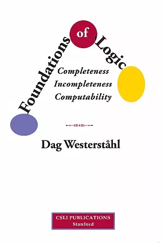 Foundations of Logic – Completeness, Incompleteness, Computability cover