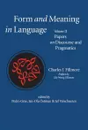 Form and Meaning in Language, Volume II – Papers on Discourse and Pragmatics cover