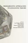 Probabilistic Approaches to Linguistic Theory cover