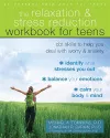 The Relaxation and Stress Reduction Workbook for Teens cover