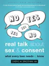 Real Talk About Sex and Consent cover