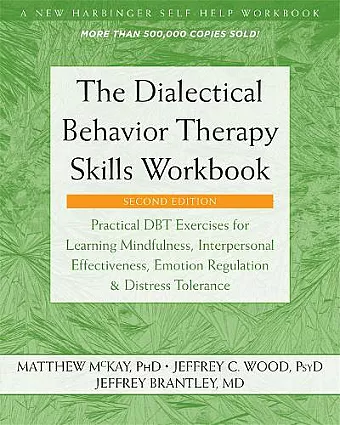 The Dialectical Behavior Therapy Skills Workbook cover