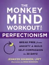 The Monkey Mind Workout for Perfectionism cover