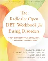 The Radically Open DBT Workbook for Eating Disorders cover