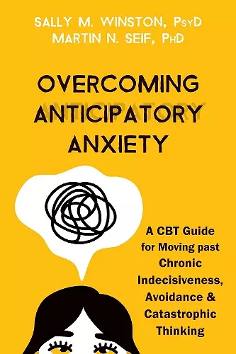 Overcoming Anticipatory Anxiety cover