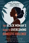 The Black Woman's Guide to Overcoming Domestic Violence cover