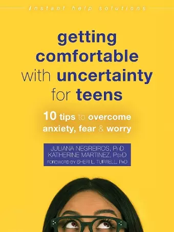 Getting Comfortable with Uncertainty for Teens cover