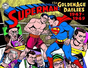 Superman: The Golden Age Newspaper Dailies: 1947-1949 cover