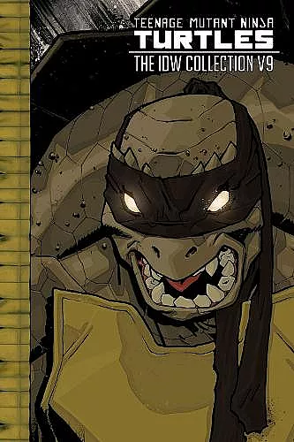 Teenage Mutant Ninja Turtles: The IDW Collection Volume 9 cover