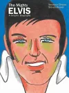 The Mighty Elvis: A Graphic Biography cover