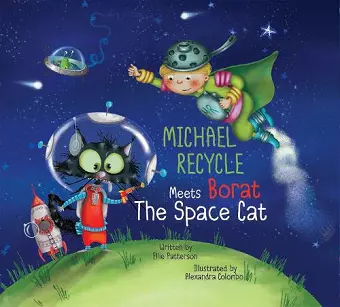 Michael Recycle Meets Borat the Space Cat cover
