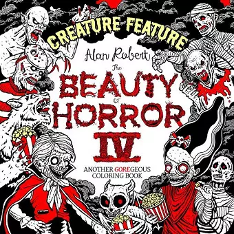 Beauty of Horror 4: Creature Feature Colouring Book cover