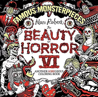 The Beauty of Horror 6: Famous Monsterpieces Coloring Book cover